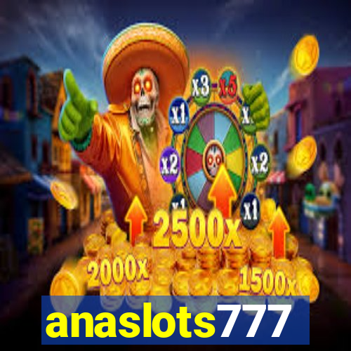 anaslots777