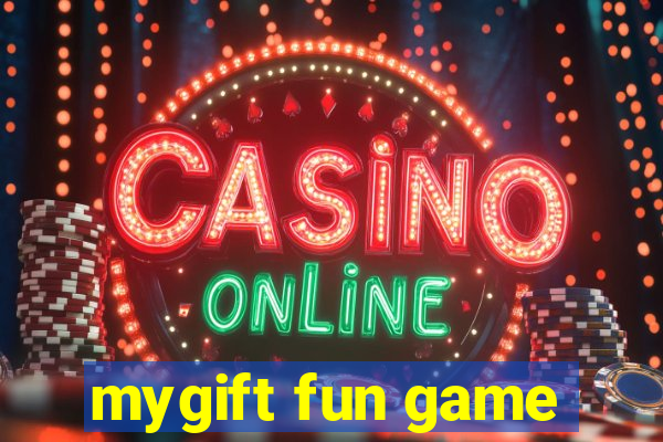 mygift fun game