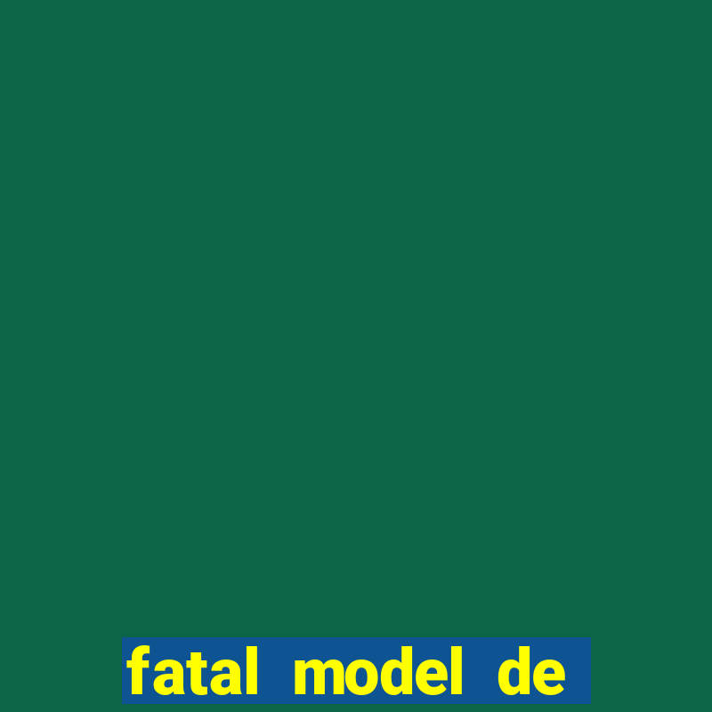 fatal model de porto velho