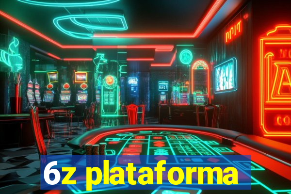 6z plataforma