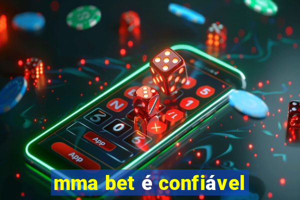 mma bet é confiável