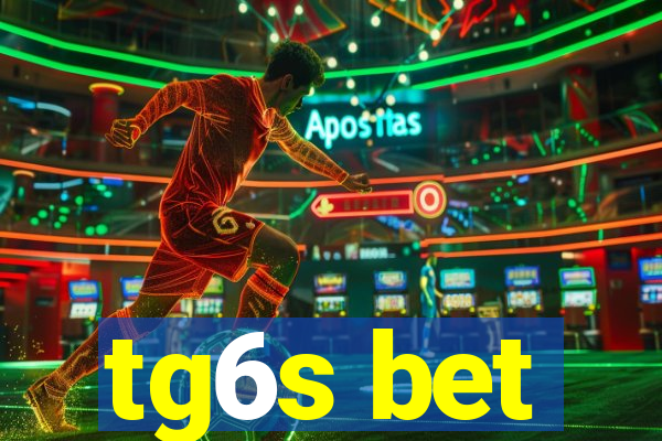 tg6s bet