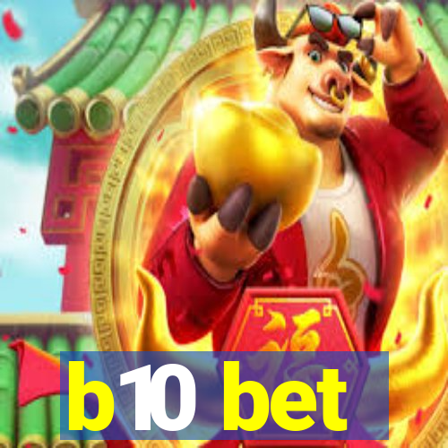 b10 bet