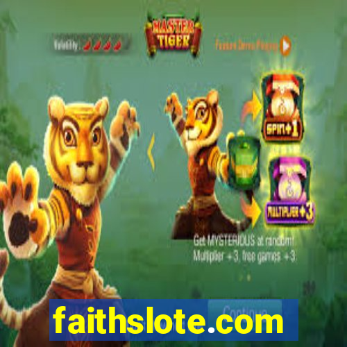 faithslote.com