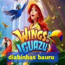 diabinhas bauru