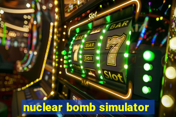 nuclear bomb simulator