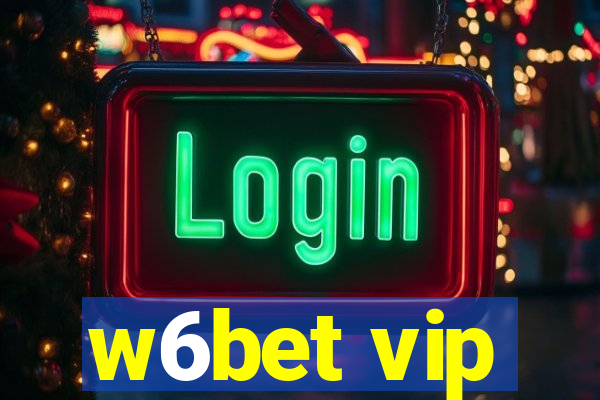 w6bet vip