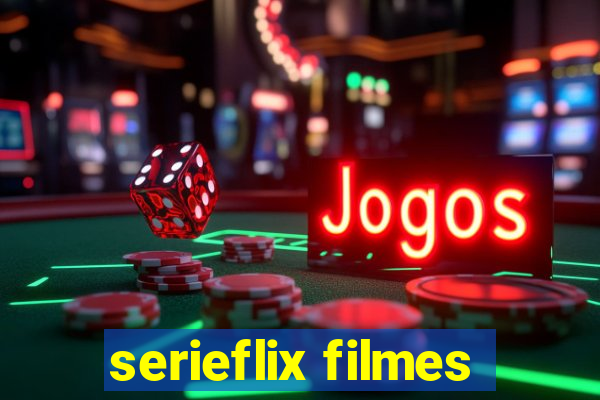 serieflix filmes