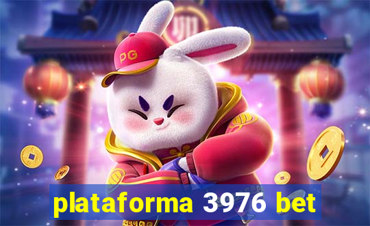 plataforma 3976 bet