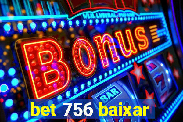 bet 756 baixar