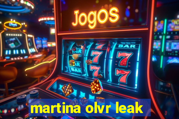 martina olvr leak