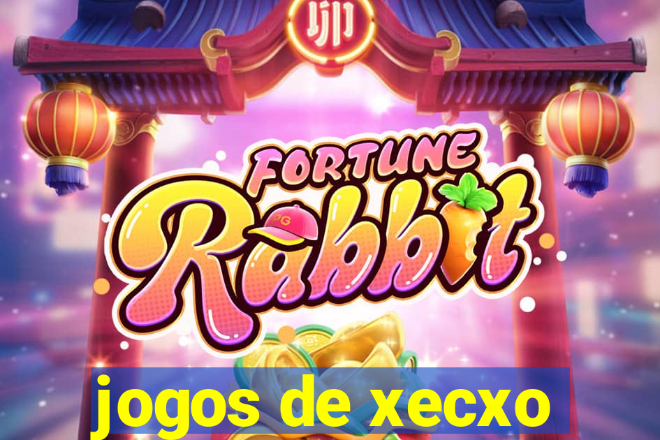 jogos de xecxo