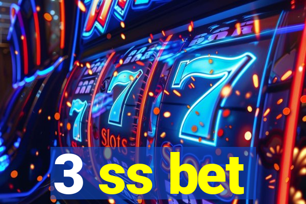 3 ss bet