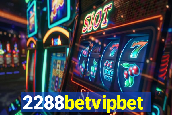 2288betvipbet