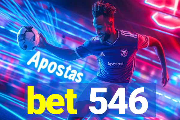 bet 546