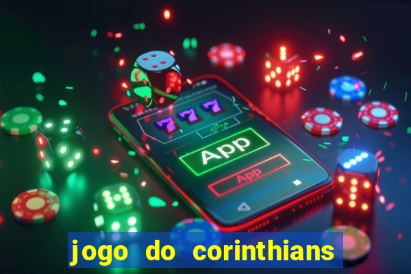 jogo do corinthians multi canais