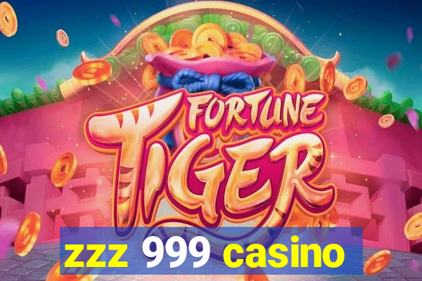 zzz 999 casino