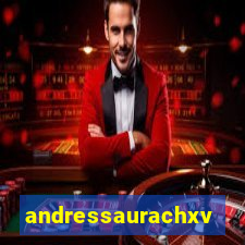 andressaurachxvideos