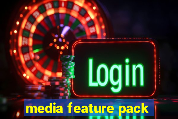 media feature pack