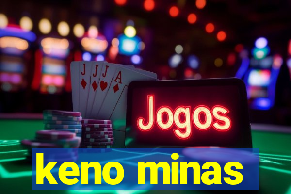 keno minas