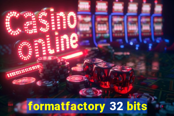 formatfactory 32 bits