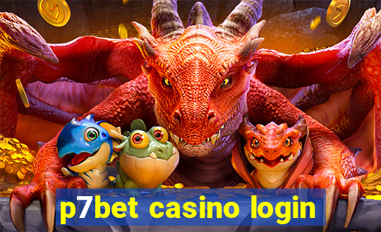 p7bet casino login