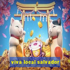 viva local salvador