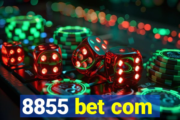 8855 bet com