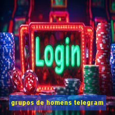 grupos de homens telegram