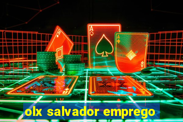 olx salvador emprego