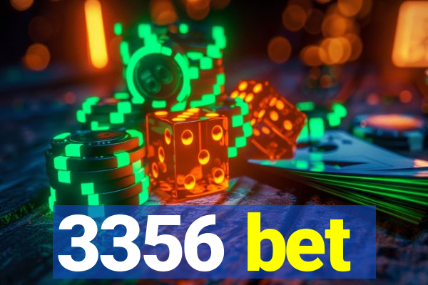 3356 bet