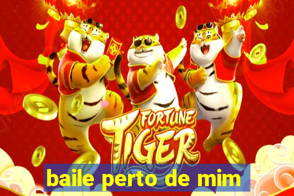 baile perto de mim