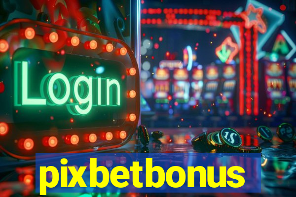 pixbetbonus