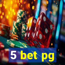 5 bet pg