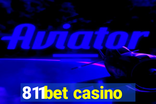 811bet casino