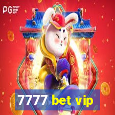 7777 bet vip