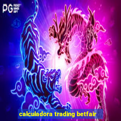 calculadora trading betfair