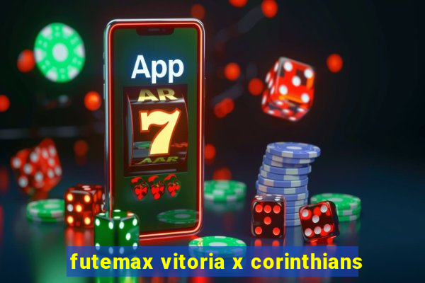 futemax vitoria x corinthians