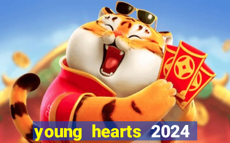 young hearts 2024 online legendado