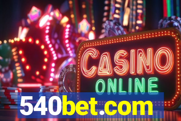 540bet.com