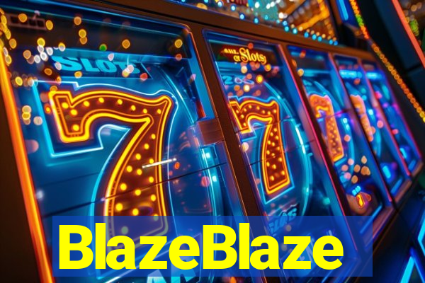 BlazeBlaze