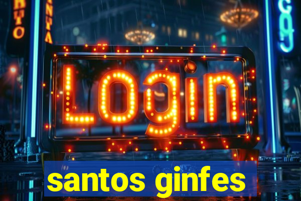 santos ginfes