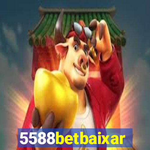 5588betbaixar