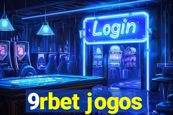 9rbet jogos