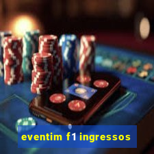 eventim f1 ingressos