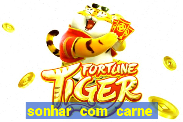 sonhar com carne de porco no jogo do bicho