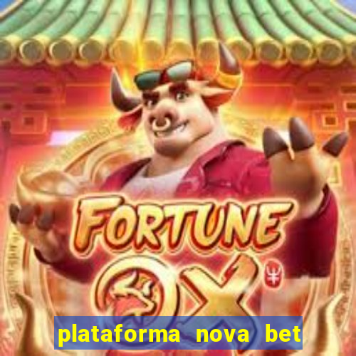 plataforma nova bet de 5 reais