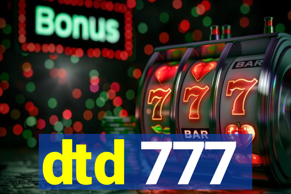 dtd 777