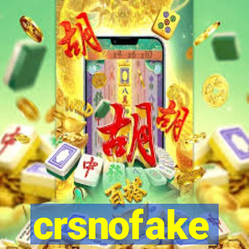 crsnofake