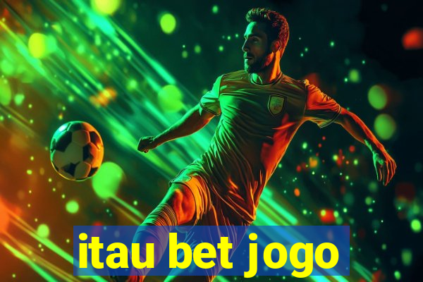 itau bet jogo